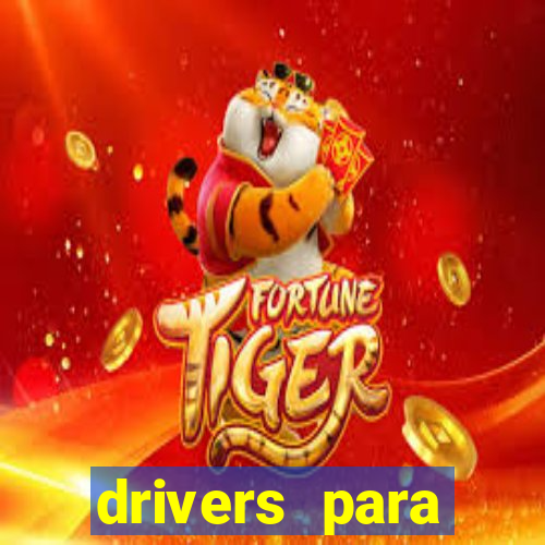 drivers para windows 7 64 bits